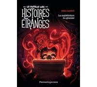 Sonia Sarfati – Le bureau des histoires étranges : La malédiction du grenier – Broché