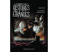 Le bureau des histoires étranges - Le cinéma de l'horreur - Denis Côté - Flammarion Jeunesse Pere Castor - broché - Roman junior