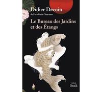 Le bureau des jardins et des étangs - Didier Decoin - Stock - broché - Roman