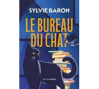 Le Bureau du chat - Sylvie Baron - Deboree Eds - broché - Roman