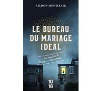 Le Bureau du mariage idéal Une enquete de sparks et brainbridge - Allison Montclair - 10/18 - Poche - Roman
