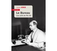 Le bureau Les juifs de Pie XII - Johan Ickx - Tallandier - Poche - Essai