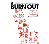 Le Burn Out: Comprendre et vaincre l'épuisement professionnel