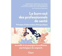 Le burn-out des professionnels de santé: Principes d'intervention thérapeutique