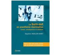 Ségolène Arzalier-Daret – Le burn-out en anesthésie-réanimation – Causes, conséquences et solutions