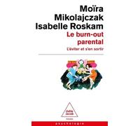 Le Burn-out parental: L'éviter et s'en sortir