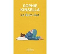 Le Burn-Out Sophie Kinsella (Auteur), Daphné Bernard (Traduction)