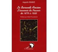 Le burundi ancien Augustin Nsanze (Auteur)