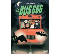 Le Bus 666 - Thibert Colin - Thierry Magnier Eds - broché - Roman junior dès 9 ans