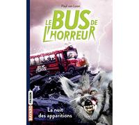 Le bus de l'horreur, Tome 02: La nuit des apparitions