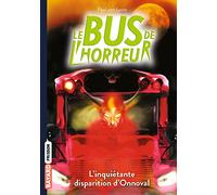 Le bus de l'horreur, Tome 07: L'inquiétante disparition d'Onnoval