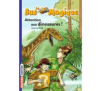 Le bus magique, Tome 01: Attention aux dinosaures !
