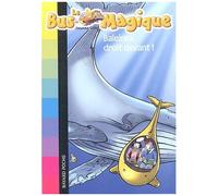 Le Bus Magique Tome 3 - Baleines Droit Devant !