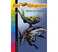 Le Bus Magique - Tome 7 : Alerte aux requins !