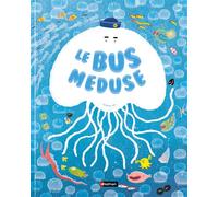 Le bus méduse - Suhyeon Lee - Nathan - cartonné - Album jeunesse