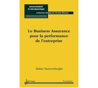 Le business assurance pour la performance de l'entreprise co - Vanoverberghe - Hermes Science Publications - broché - Livre