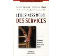 Le Business Model des services: Des produits aux services dans le marché du B to B.