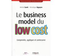 Le business model du low cost: Comprendre, appliquer et contrecarrer.