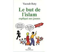 Le but de l'islam expliqué aux jeunes