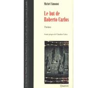 Le But De Roberto Carlos