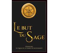 Le But du Sage: Un Voyage Spirituel vers la Vérité