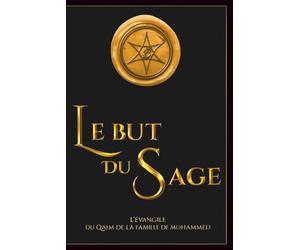 Le But du Sage: Un Voyage Spirituel vers la Vérité