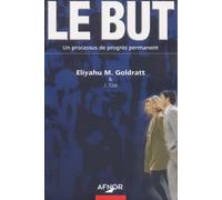 Le But : Un processus de progrès permanent