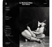 LE BUTCHERETTES - DON'T BLEED VINYL LP NEUF