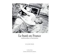 Le butô en France, malentendus et fascination