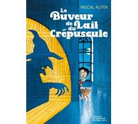 Le Buveur de lait du crépuscule - François Ravard - Didier Jeunesse - broché - Roman junior