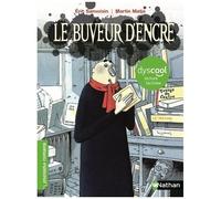 Le Buveur d'encre – adapté aux enfants DYS ou dyslexiques – Dès 7 ans – Nathan