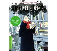 Le Buveur d'encre - adapté aux enfants DYS ou dyslexiques - Dès 7 ans