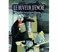 Le Buveur d'encre : La cité des buveurs d'encre - Dès 7 ans