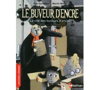 Le buveur d'encre: La cité des buveurs d'encre - Eric Sanvoisin - Nathan - broché - Roman cadet dès 6 ans