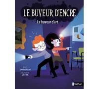 Le Buveur d'encre - Le buveur d'art - Eric Sanvoisin - Nathan - broché - Roman cadet