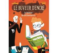 Le Buveur d'encre : Le buveur de dictionnaires - Eric Sanvoisin - Nathan - Poche - Roman cadet