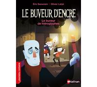 Le Buveur d'encre : Le buveur de hiéroglyphes - Eric Sanvoisin - Nathan - Poche - Roman cadet