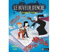 Le buveur d'encre : Le buveur de mangas - Eric Sanvoisin - Nathan - Poche - Roman cadet