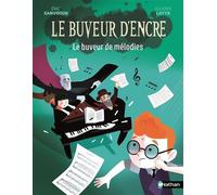 Le Buveur d'encre : Le buveur de mélodies - Eric Sanvoisin - Nathan - Poche - Roman cadet