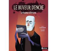 Le Buveur d'encre - le buveur d'écran - Roman fantastique best-seller dès 7 ans
