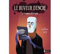Le buveur d'encre - Le buveur d'écrans - Eric Sanvoisin - Nathan - broché - Roman cadet