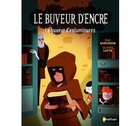 Le Buveur d'encre: Le buveur d'enluminures Eric Sanvoisin (Auteur), Olivier Latyk (Illustration)