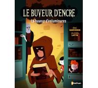 Le Buveur d'encre : Le buveur d'enluminures - Mystère des manuscrits disparus - Roman illustré 7-11 ans