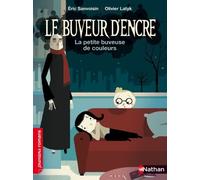 Le buveur d'encre : Le livre des petits buveurs d'encre de Sanvoisin. Eric (2011) Broché