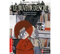 Le buveur d'encre, le petit buveur d'encre rouge - Roman Fantastique - De 7 à 11 ans