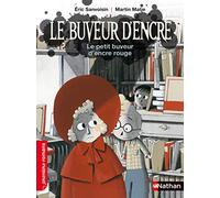 Le buveur d'encre, le petit buveur d'encre rouge - Roman Fantastique - De 7 à 11 ans
