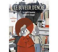 Le buveur d'encre - Le petit buveur d'encre rouge - Eric Sanvoisin - Nathan - Poche - Roman cadet