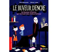 Le buveur d'encre qui écrivait des mots d'amour - Roman Fantastique - De 7 à 11 ans