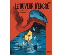 Le Buveur d'encre – L'incontournable roman jeunesse adapté en BD (dès 8 ans) – Nathan