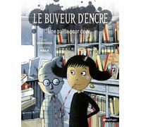 Le buveur d'encre, une paille pour deux – Roman fantastique illustré de 7 à 11 ans – Nathan